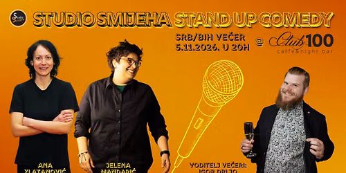 SRB\/BiH Stand up comedy ve\u010der by Studio Smijeha @ Club 100 VG