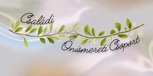 Csal\u00e1di \u00f6nismereti csoport Szegeden