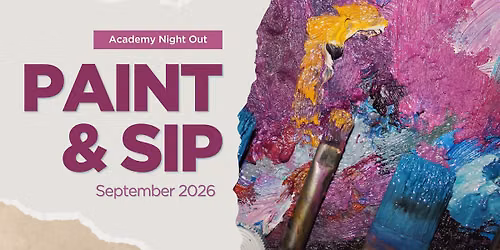 Academy Paint Night : Paint & Sip September 2026