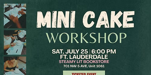 Mini Cake Workshop with CISCA'S Sweet Spot - Ft Lauderdale