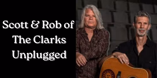 Scott and Rob of The Clarks 'Unplugged'