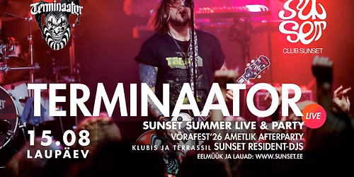SUNSET SUMMER LIVE - TERMINAATOR - AINUKE KLUBILIVE P\u00c4RNUS!