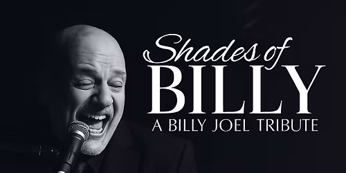 Shades of Billy - A Tribute to Billy Joel