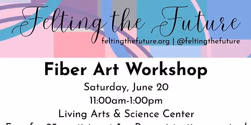 Fiber Art Workshop with Felting the Future