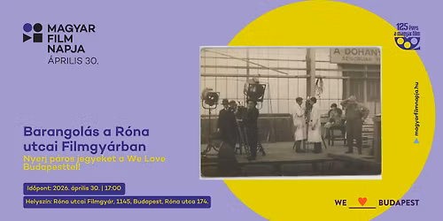 Barangol\u00e1s a R\u00f3na utcai Filmgy\u00e1rban - Nyerj p\u00e1ros jegyeket a We Love Budapesttel! 