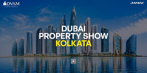 Dubai Luxury Property Expo | Meet DAMAC Experts | ITC Royal Bengal, Kolkata