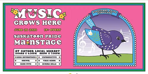 Music Grows Here: Saskatoon Pride Showcase
