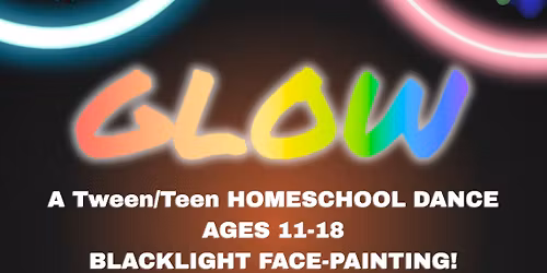 GLOW! - A Homeschool Dance