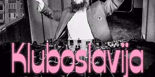 KLUBOSLAVIJA IS BACK IN TOWN! 💫