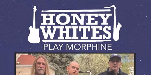 Honey Whites Play the Music of Morph*ne at Cary's Lounge
