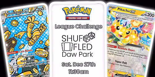 [Shuffled Daw Park] PKM TCG Challenge