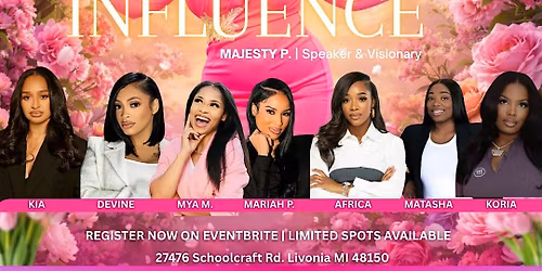 Women of Influence: The Business & Empowerment Experience