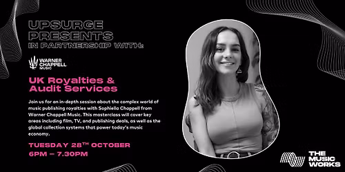 Upsurge x Warner Chappell Music Masterclass: UK Royalties & Audit Services