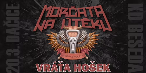 Mor\u010data na \u00fat\u011bku, Vr\u00e1\u0165a Ho\u0161ek | DA\u010cICE