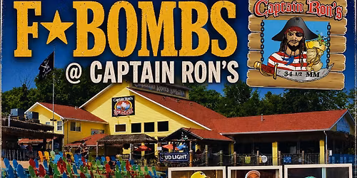 F*Bombs @ Captain Ron\u2019s!