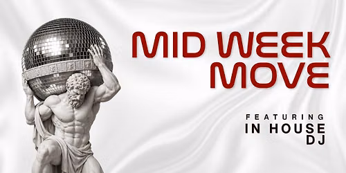Midweek Move ft DJ Atox