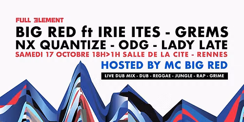 BIG RED ft IRIE ITES - GREMS - NX QUANTIZE - ODG - LADY LATE