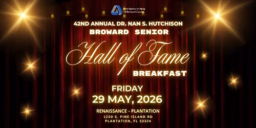 42nd Annual Dr. Nan S. Hutchison Broward Senior Hall of Fame