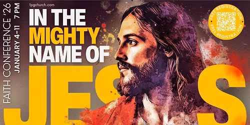 Faith Conference '26: In the Mighty Name of Jesus