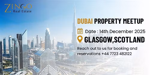 Dubai Property Investment Meetup Glasgow | Sun 14 Dec 2025