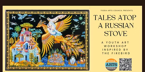 Tales Atop a Russian Stove: The Firebird - Free Youth Workshop + Exhibition