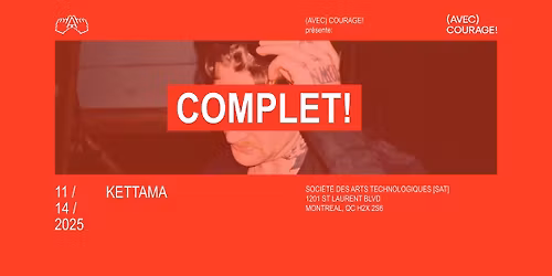 COMPLET* KETTAMA | Montr\u00e9al