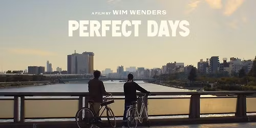 Wim Wender's "Perfect Days": A Quietly Soaring Film Gem, set in Japan