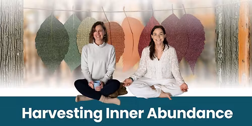 Harvesting Inner Abundance