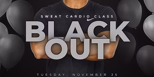 Sweat Cardio: The Blackout