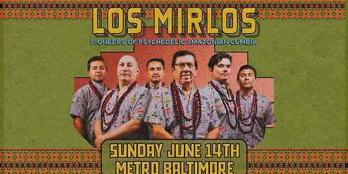 LOS MIRLOS @ Metro Baltimore 