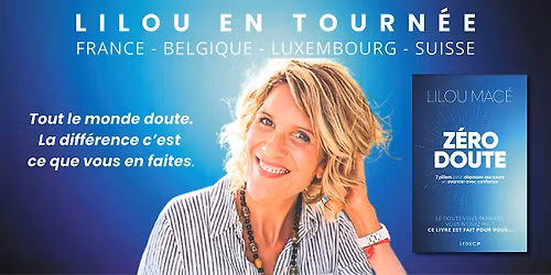 CONF\u00c9RENCE Z\u00c9RO DOUTE - Lilou Mac\u00e9 en tourn\u00e9e