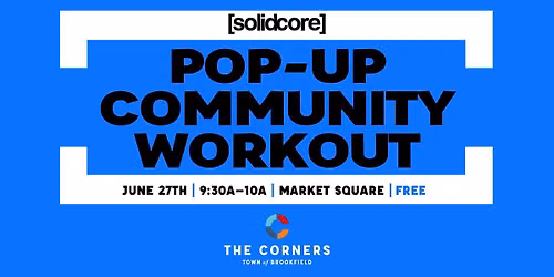 [solidcore] Brookfield Pop-Up Community Workout