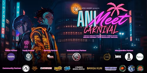 APEX ASCENT presents, ANIMEET CARNIVAL