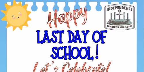 \u2600\ufe0fLast Day of School Celebration\u2600\ufe0f