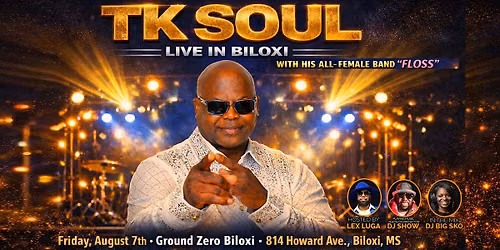 Tk Soul & Band Live at Ground Zero Biloxi First Fridays Soul Concert Series