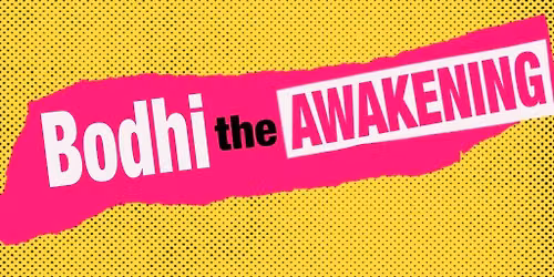 Bodhi - The Awakening