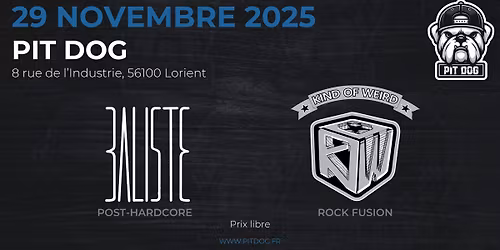 BALISTE | KIND OF WEIRD - PIT DOG, Lorient (56)