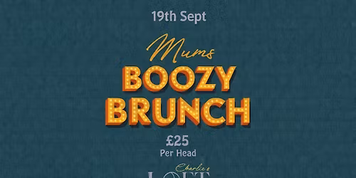 Mums  Boozy Brunch