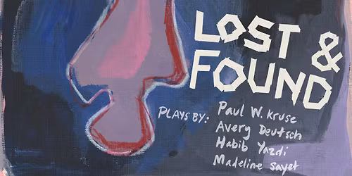 Lost & Found \u2013 Plays on Tap at the Missoula Art Museum
