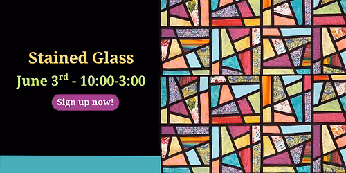 Stained Glass Quilt Class