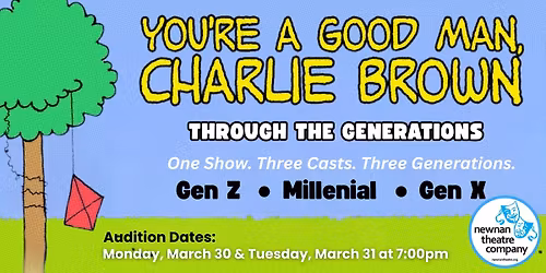 Auditions: You're A Good Man Charlie Brown (Through the Generations)