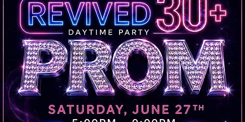 Revived 30+ Prom