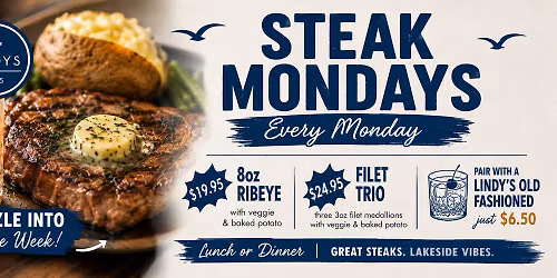 Steak Monday at Lindy's | $19.95 USDA Prime Ribeye | $24.95 Filet Trio | $6.50 Lindy's Old Fashioned