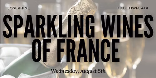 Sparkling Wines of France: A Wine Tasting and Class