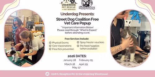 Underdog Presents: Street Dog Coalition Vet Care Popup