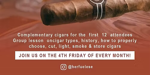 Elevated Evenings: Cigars, Conversation, and Community with Herfulese