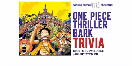 One Piece Thriller Bark Trivia with Andrew L!