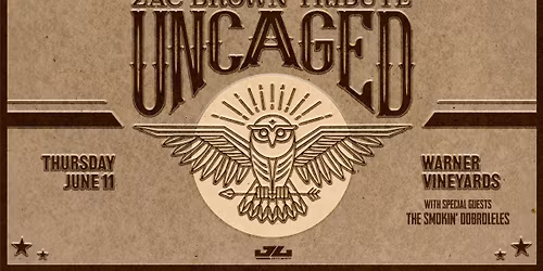 The Authentic Tribute \u200bto \u200bZac Brown Band: Uncaged at Warner Vineyards