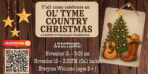 Auditions for \u201cOl\u2019 Tyme Country Christmas\u201d!