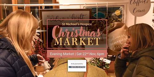 St Michael\u2019s Hospice Christmas Market - Evening Market